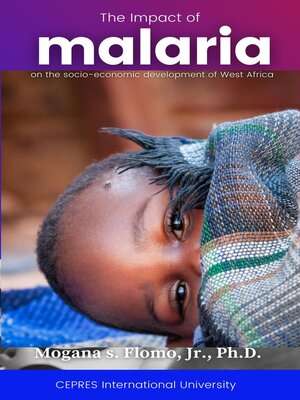 cover image of The Impact of Malaria on the Social-Economic Development of West Africa